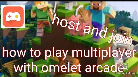 How to host and join world in minecraft with omelet arcade without signing in