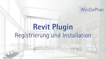 In nur wenigen Minuten: WinDoPlan Plugin für Revit registrieren & installieren - so geht