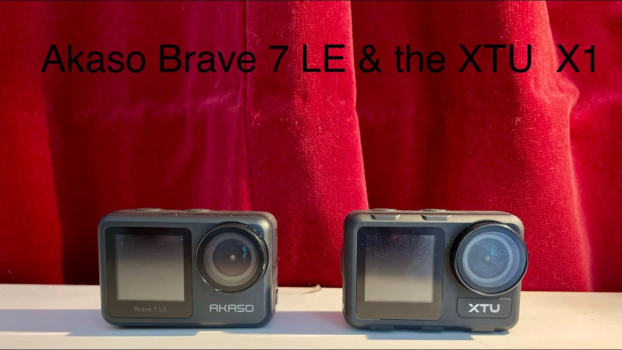 Akaso Brave 7 LE & XTU X1 HD 1080p - YouTube