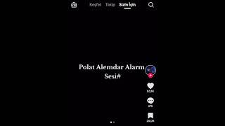 Polat Alemdar alarm sesi Resimi