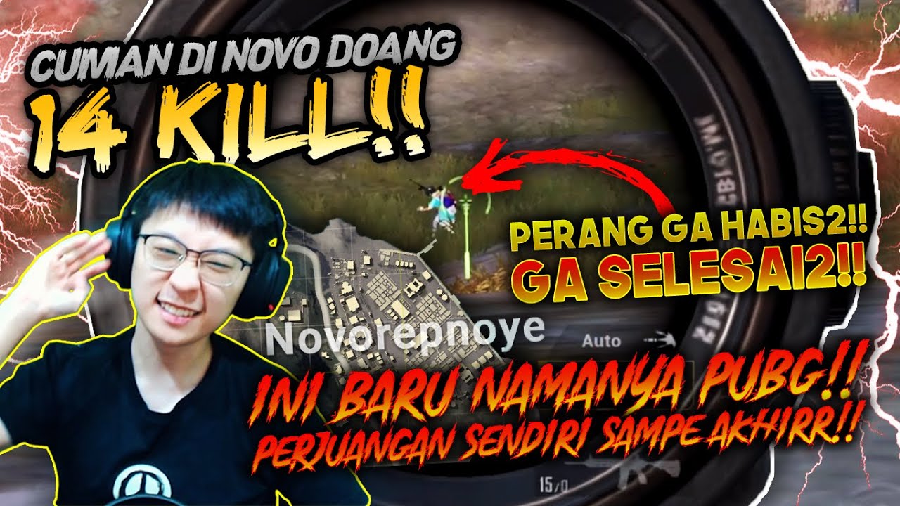 CUMA DI NOVO DOANG 14 KILL! PERANG GA HABIS2!! PERJUANGAN SAMPE AKHIRR!! | PUBG MOBILE INDONESIA