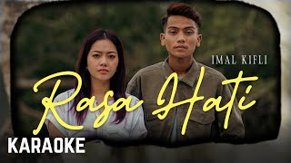 Imal Kifli - Rasa Hati Karaoke Official