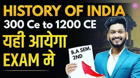 History of India 300 CE TO 1200 CE | B.A Prog. Sem. 2nd History Most Important Questions with Answer
