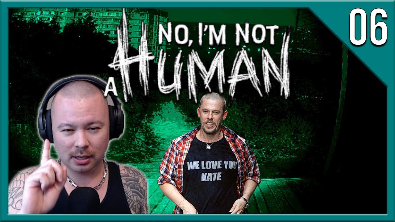 My favorite designer is in the game??? |  No I'm Not a Human Blind Playthrough [Part 6]