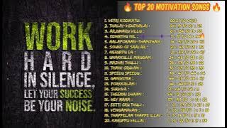 Top 20 Motivational songs in tamil |Energetic Motivational songs |Gym work Out Motivational songs.