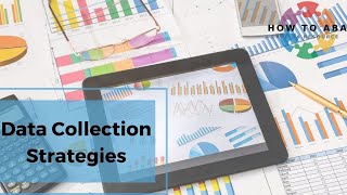 How to: ABA Data Collection Strategies