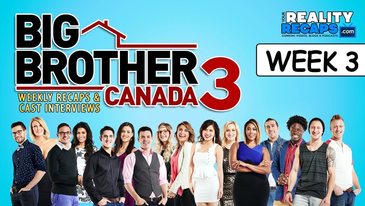 Big Brother Canada 3 -  Week 3 Video Recap