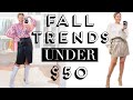 TOP 10 FALL 2019 TRENDS of 2019 - UNDER $50