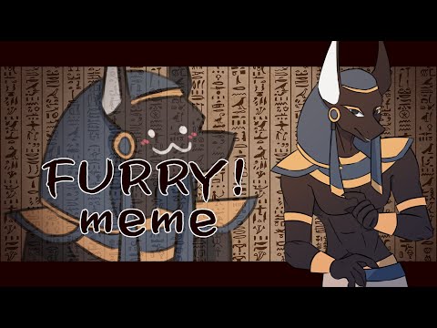 FURRY!  {animation meme} [Egyptian God Anubis]