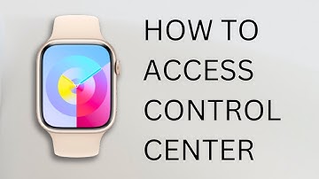 How to Access Control Center on watchOS 10 (2023) - Full Guide