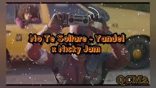 No Te Soltaré - Yandel x Nicky Jam