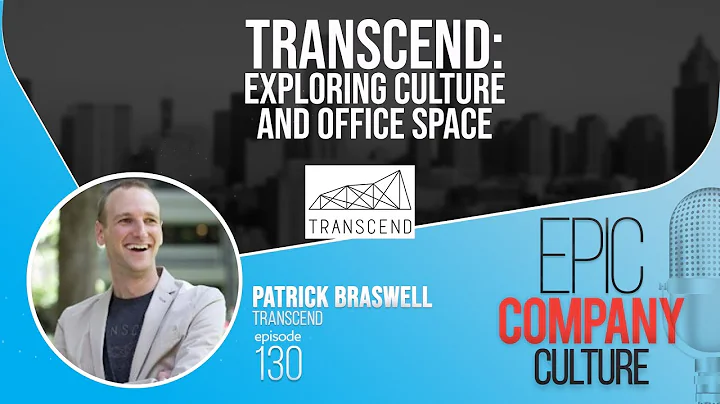 TRANSCEND: Exploring Culture and Office Space with...