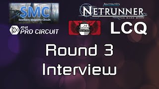PeachHack Netrunner - Round 3 Player Interview - SMC Last-Chance Qualifier