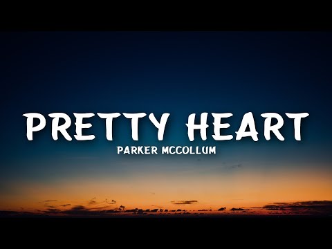 Parker McCollum - Pretty Heart (Lyrics)