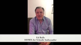 Ed Balls DDMIX for Schools Ambassador