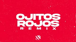 Ojitos Rojos (REMIX) Grupo Frontera x Ke Personajes - DJ NICO BERTONE