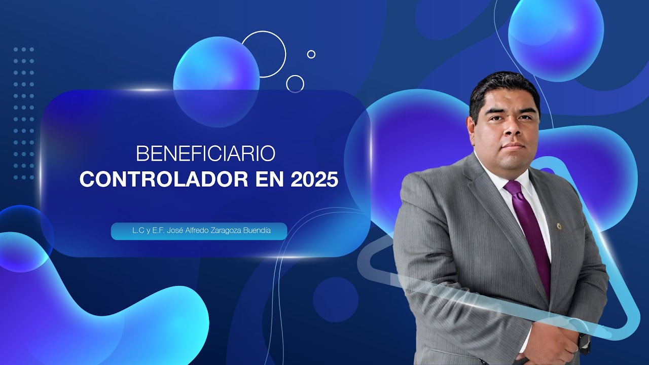 BENEFICIARIO CONTROLADOR EN 2025