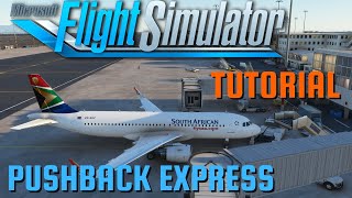 FS2Crew Tutorial | MSFS 2020 | FBW A320 | Pushback Express