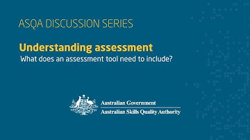 Assessment: what does an assessment tool need to include?