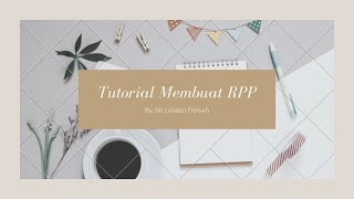 Cara Membuat RPP Mata Pelajaran Matematika Kurikulum 2013 SMP/MTs || By Siti Laelatul Fitriyah