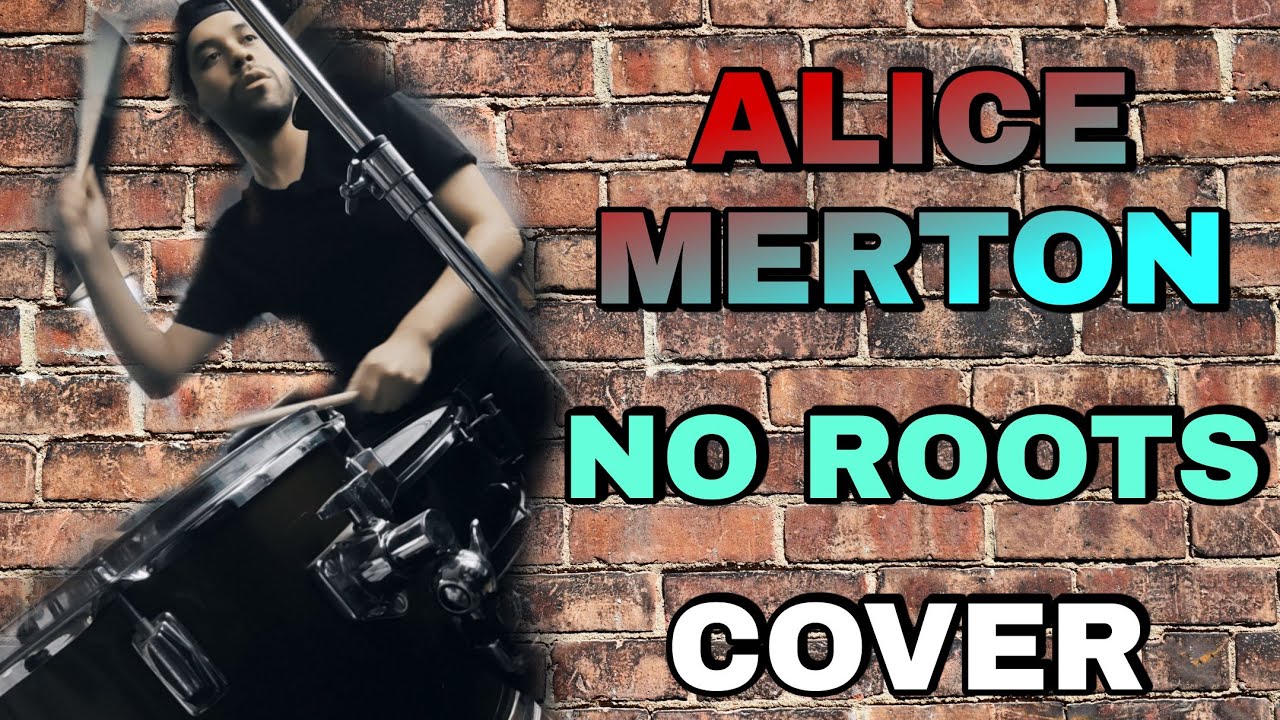 No Roots Cover ALICE MERTON/NO ROOTS/ COVER. - YouTube