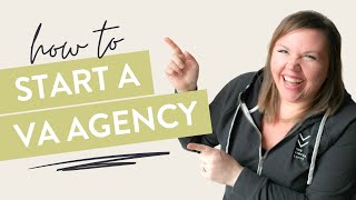 How to Start a Virtual Assistant Agency