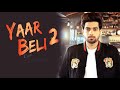 Yaar Beli 2 FULL SONG Guri Dj Flow New Punjabi Songs 2018