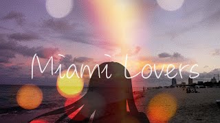 Miami Lovers