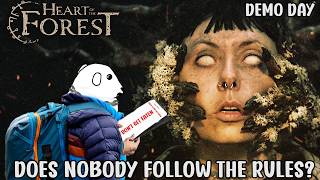 Does Nobody Follow The Rules | Heart of the Forest | Demo Day