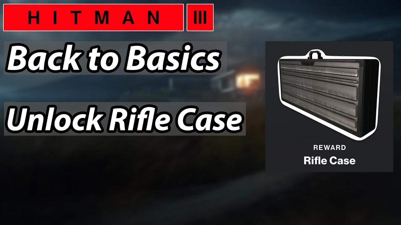 Hitman Inception Case HITMAN 3 - Back to Basics Challenge - Unlock Rifle Case - YouTube