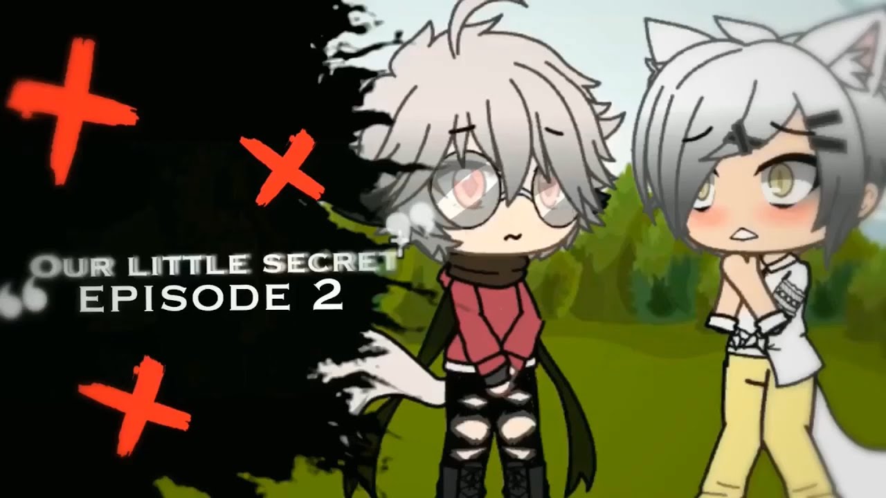 "Our Little Secret"{episode 2}~gay love story~Gacha Life ...
