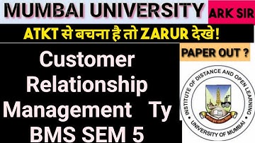 2024 Customer Relationship Management CRM Tybms sem5 MUMBAI UNIVERSITY  Important Questions ARK sir