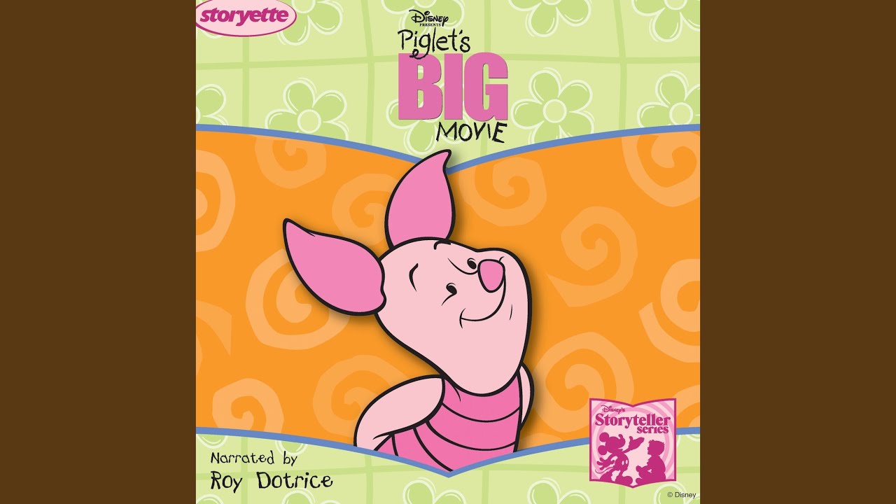 Piglet's Big Movie (Storyteller)