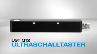 Ultraschalltaster UST Q12