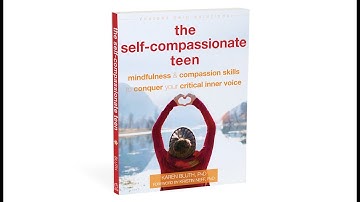 The Self Compassionate Teen — Book Trailer