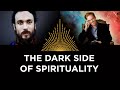 The dark side of spirituality alex ebert  jules evans