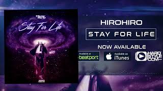 HIROHIRO - Stay For Life (UK HARDCORE / HAPPY HARDCORE)