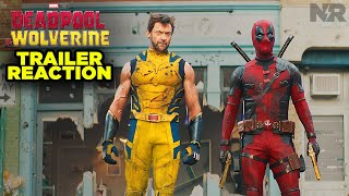 DEADPOOL \& WOLVERINE TRAILER REACTION!