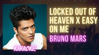 Locked Out Of Heaven X Easy On Me - Bruno Mars, Adele (Karaoke Songs With Lyrics) Tik Tok Songs