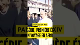 PAPE LÉON XIV EN ALGÉRIE, Le peuple musulman accueille un frère chrétien. dit l'Etat algérien 🇩🇿
