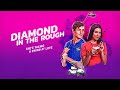 Diamond In The Rough 2022 UK Trailer Rom Com SignatureUK