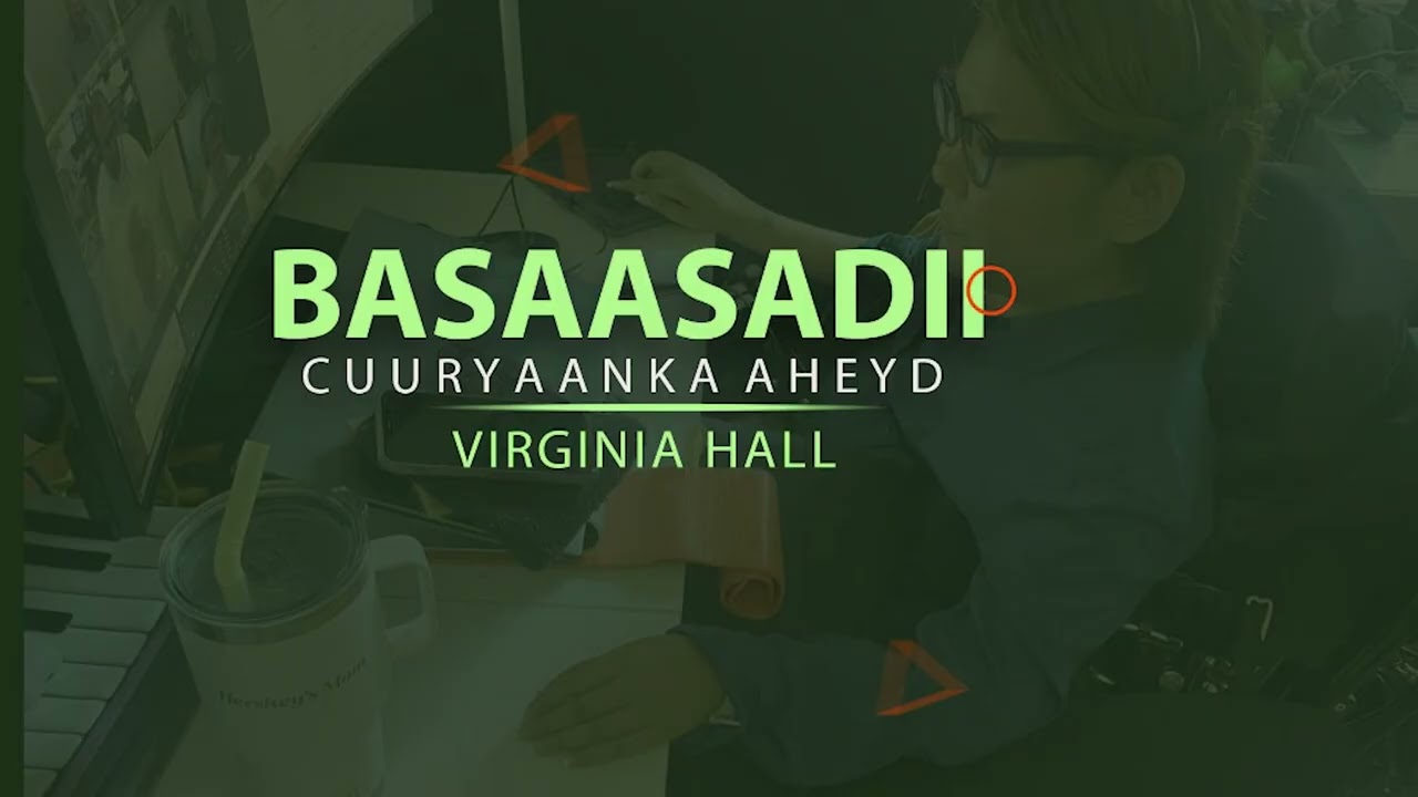 Basaasadii Cuuryaanka aheyd | Virginia Hall |