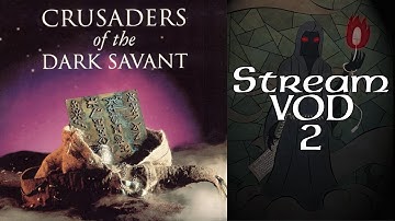 Stream Play - Wizardry 7: Crusaders of the Dark Savant - 09 Define "Fun" (Part 2 of 4)