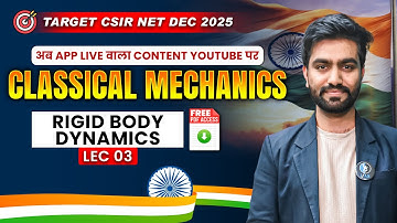 Rigid Body Dynamics for CSIR NET Physics Dec 2025: Details & Questions