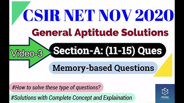 3. CSIR NET NOV 2020 Solutions |Ques(11-15) Section-A General Aptitude| 2-Marks Questions |NTA Exam