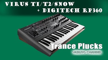 Access Virus Ti/Ti2/Snow Plucks with Digitech RP360