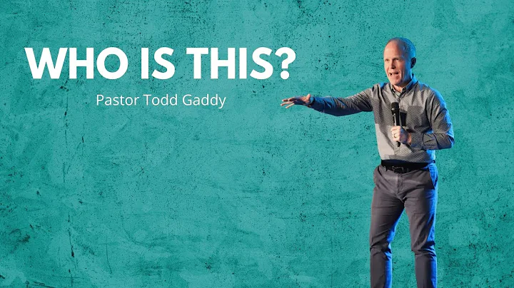 Who is this? | Pastor Todd Gaddy