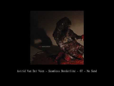 Astrid Van Der Veen   Seamless Borderline   07   No Sand