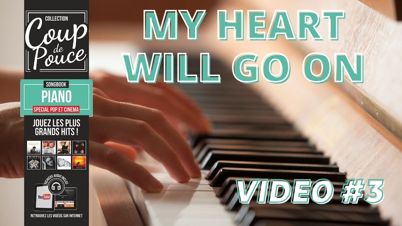 Jouer My Heart Will Go On - Songbook Piano Pop & Cinéma