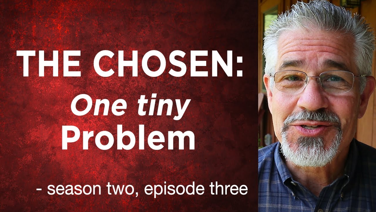 The Chosen, Season 2, Episode 3. One Tiny Problem | Little Lessons with David Servant
